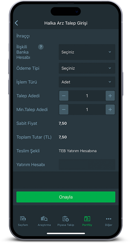 Halka Arz taleplerinizi Portföy menüsü Halka Arz ekranından kolaylıkla yapabilirsiniz.